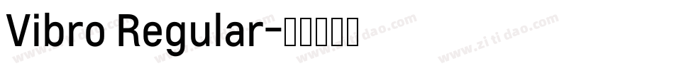 Vibro Regular字体转换